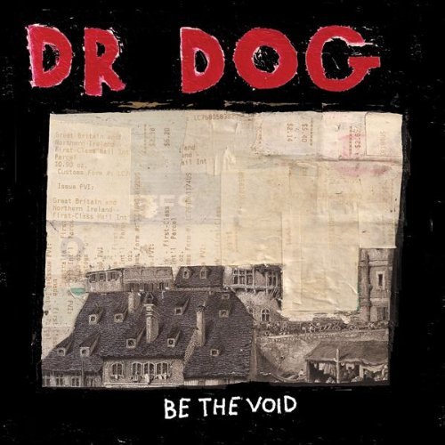 Dr. Dog/Be The Void