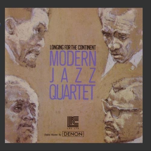 Modern Jazz Quartet Longing For The Continent 