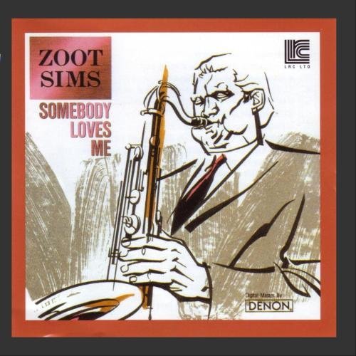 Zoot & Bucky Pizzarelli Sims/Somebody Loves Me
