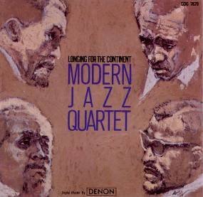 Modern Jazz Quartet/Longing For The Continent