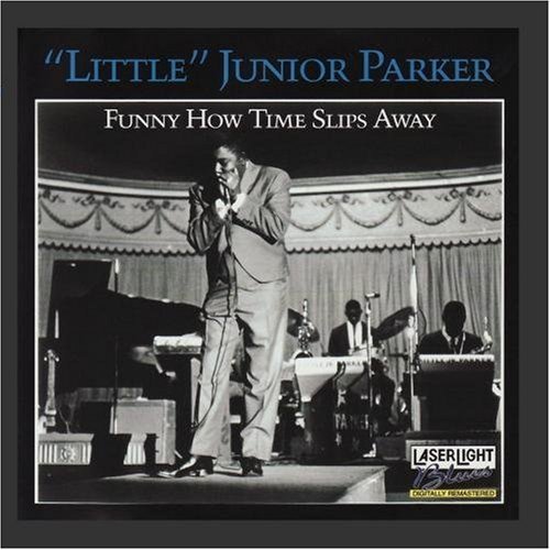 Junior Parker/Funny How Time Slips Away