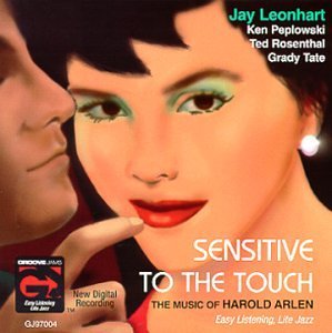 Jay Leonhart Sensitive To The Touch Feat. Peplowski Rosenthal Tate T T Harold Arlen 
