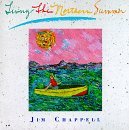 Jim Chappell/Living The Northern Summer