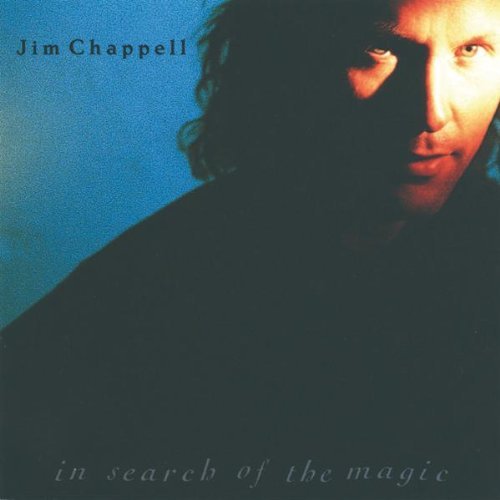 Jim Chappell In Search Of The Magic 