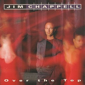 Jim Chappell/Over The Top