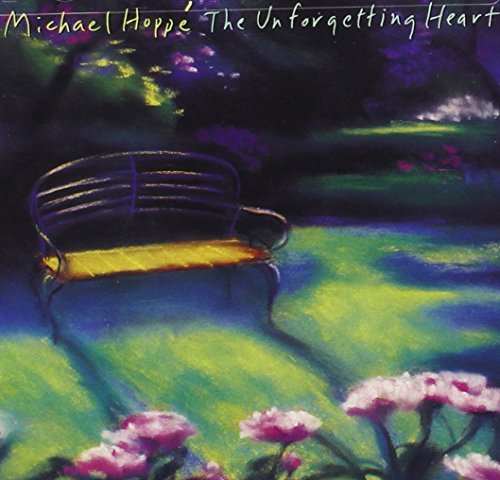 Michael Hoppe/Unforgetting Heart