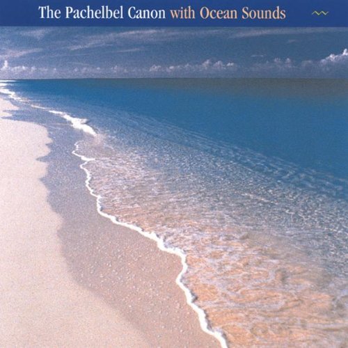 Anastasi/Pachelbel Canon With Ocean Sou