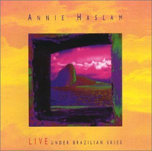 Annie Haslam/Live-Under Brazilian Skies