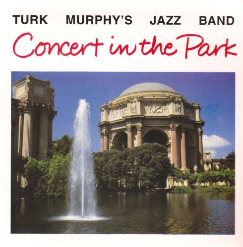 Turk Murphy/Concert In The Park