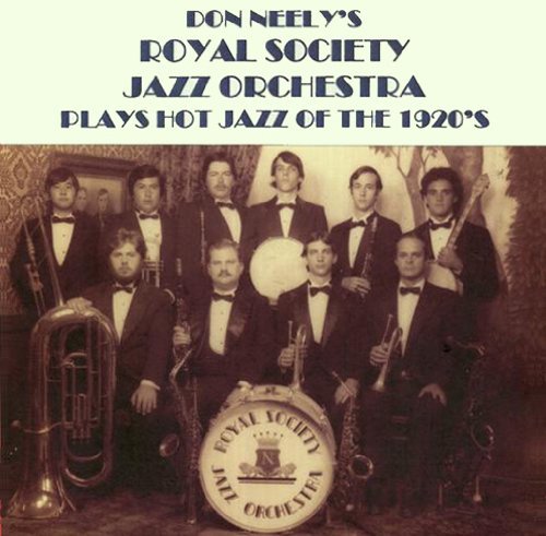 Don Royal Society Jazz O Neely/Plays Hot Jazz Of The 1920's