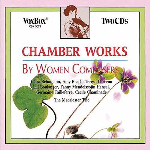 Chaminade/Schumann/Mendelsshon/Chamber Music By Woman Compose@Malcalester Trio