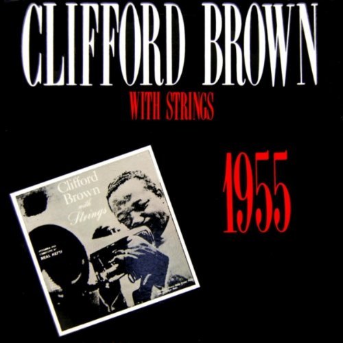 Clifford Brown/With Strings