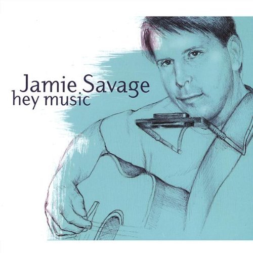 Jamie Savage/Hey Music
