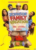 Johnson Family Vacation/Cedric The Entertainer/Bow Wow