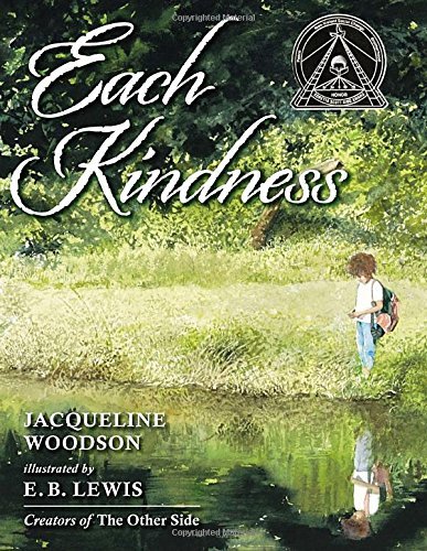 Woodson,Jacqueline/ Lewis,E. B. (ILT)/Each Kindness