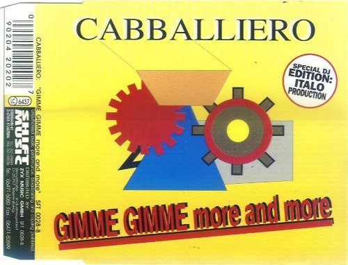 Cabballiero/Gimme Gimme (More & More)