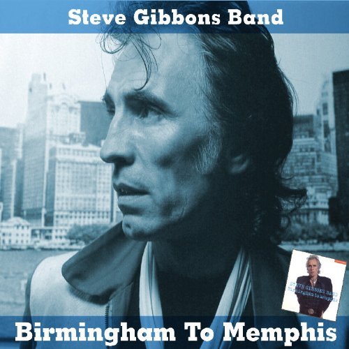 Steve Gibbons Band/Birmingham To Memphis@Import-Gbr