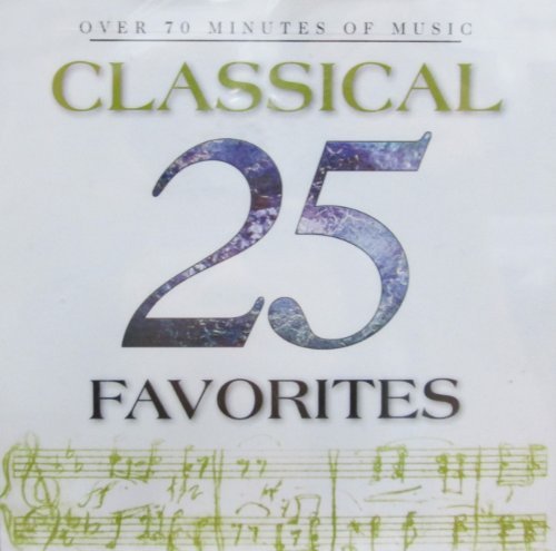 25 Classical Favorites/25 Classical Favorites@Mozart/Tchaikovsky/Brahms/&