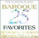 25 Baroque Favorites/25 Baroque Favorites@Pachelbel/Albinoni/Handel@Corelli/Clarke