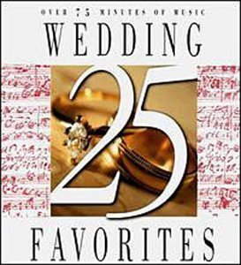 Twenty Five Wedding Favorites/25 Wedding Favorites@Various