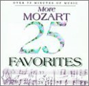 W.A. Mozart/25 More Mozart Favorites@Various