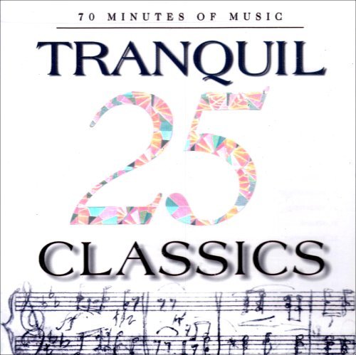 25 Tranquil Classics/25 Tranquil Classics@Various