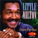Little Milton/Count The Days