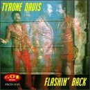 Tyrone Davis Flashin' Back 