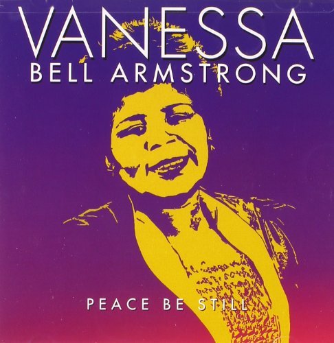 Vanessa Bell Armstrong/Peace Be Still