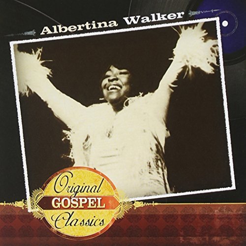 Albertina Walker/Original Gospel Classics