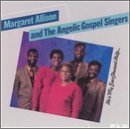 Margaret Allison & The Angelic Gospel Singers/He's My Ever Present Help@MAL 4447