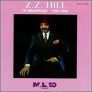 Z.Z. Hill/In Memorium