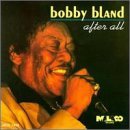 Bobby Blue Bland After All 