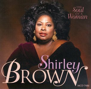Shirley Brown Soul Of A Woman 