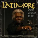Latimore/You'Re Welcome To Ride