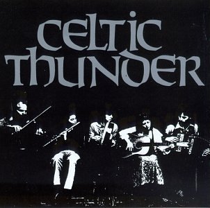 Celtic Thunder/Celtic Thunder