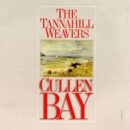 Tannahill Weavers/Cullen Bay