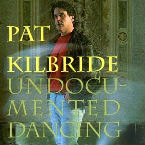 Pat Kilbride Undocumented Dancing 
