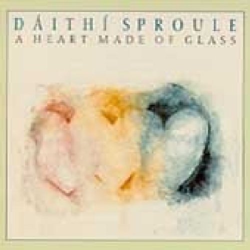 Daithi Sproule/Heart Made Of Glass
