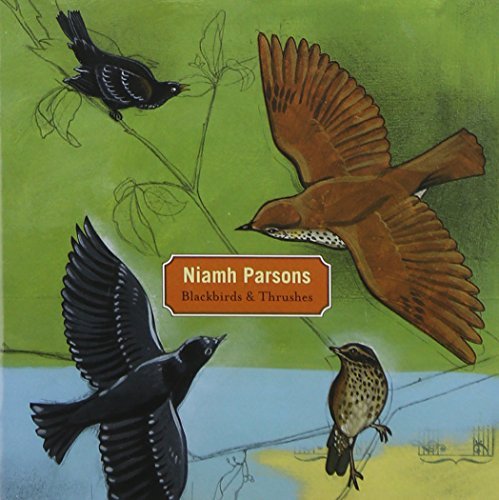 Niamh Parsons/Blackbirds & Thrushes