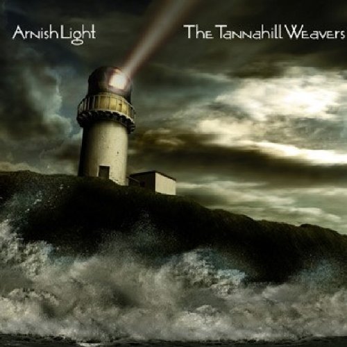 Tannahill Weavers/Arnish Light
