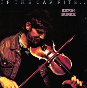Kevin Burke/If The Cap Fits