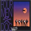 Four Men & A Dog/Barking Mad