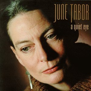 June Tabor/Quiet Eye