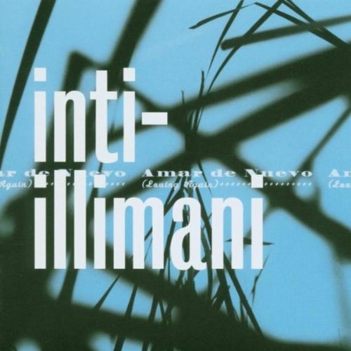 Inti-Illimani/Amar De Nuevo