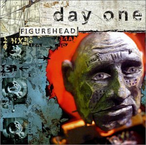 Day One/Figurehead