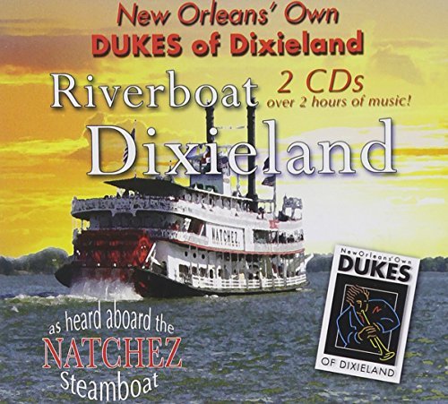 New Orleans' Own Dukes Of Dixi/Riverboat Dixieland