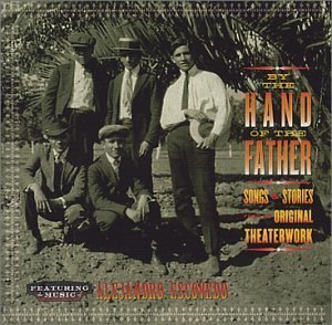 Alejandro Escovedo/By The Hand Of The Father