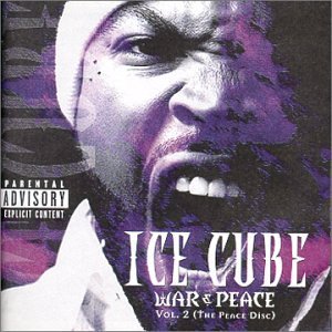 Ice Cube/Vol. 2-War & Peace (Peace)@Explicit Version