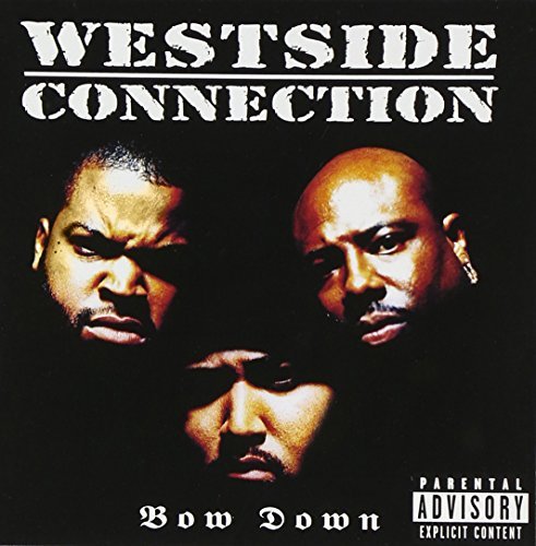 Westside Connection/Bow Down@Explicit Version